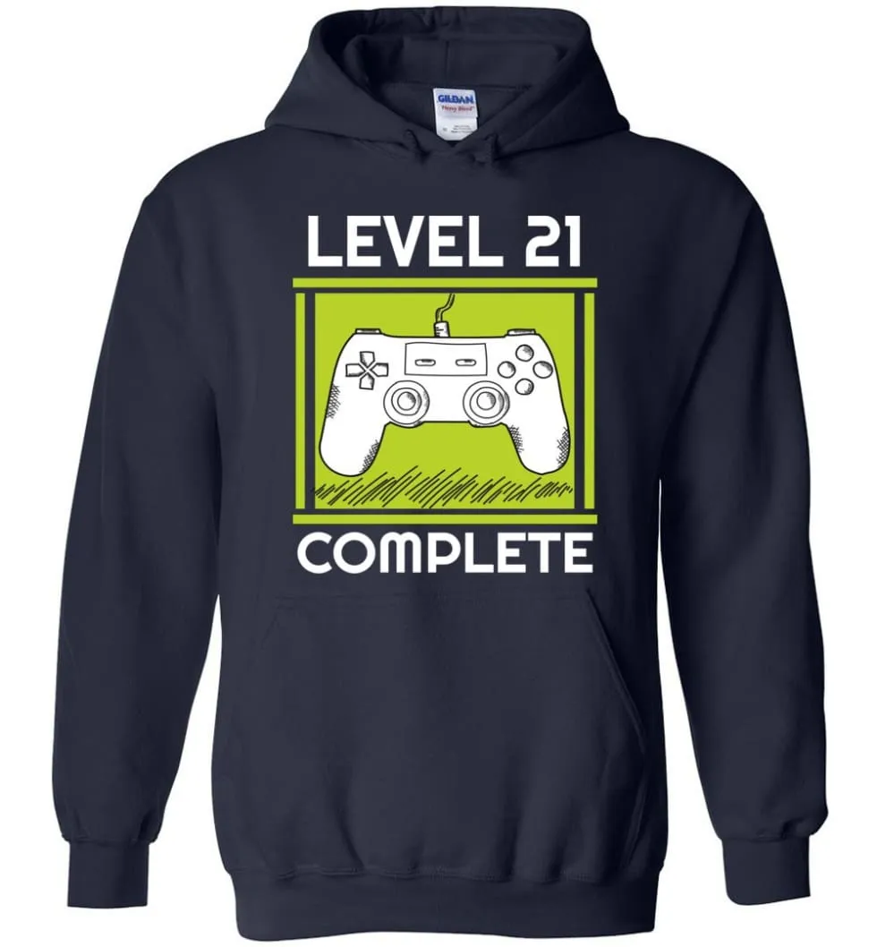 21st Birthday Gift for Gamer Video Games Level 21 Complete Hoodie