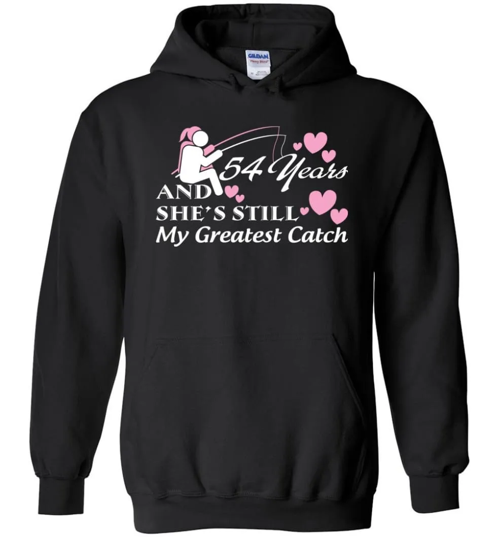 55 Years Anniversary She Still My Greatest Catch Hoodie