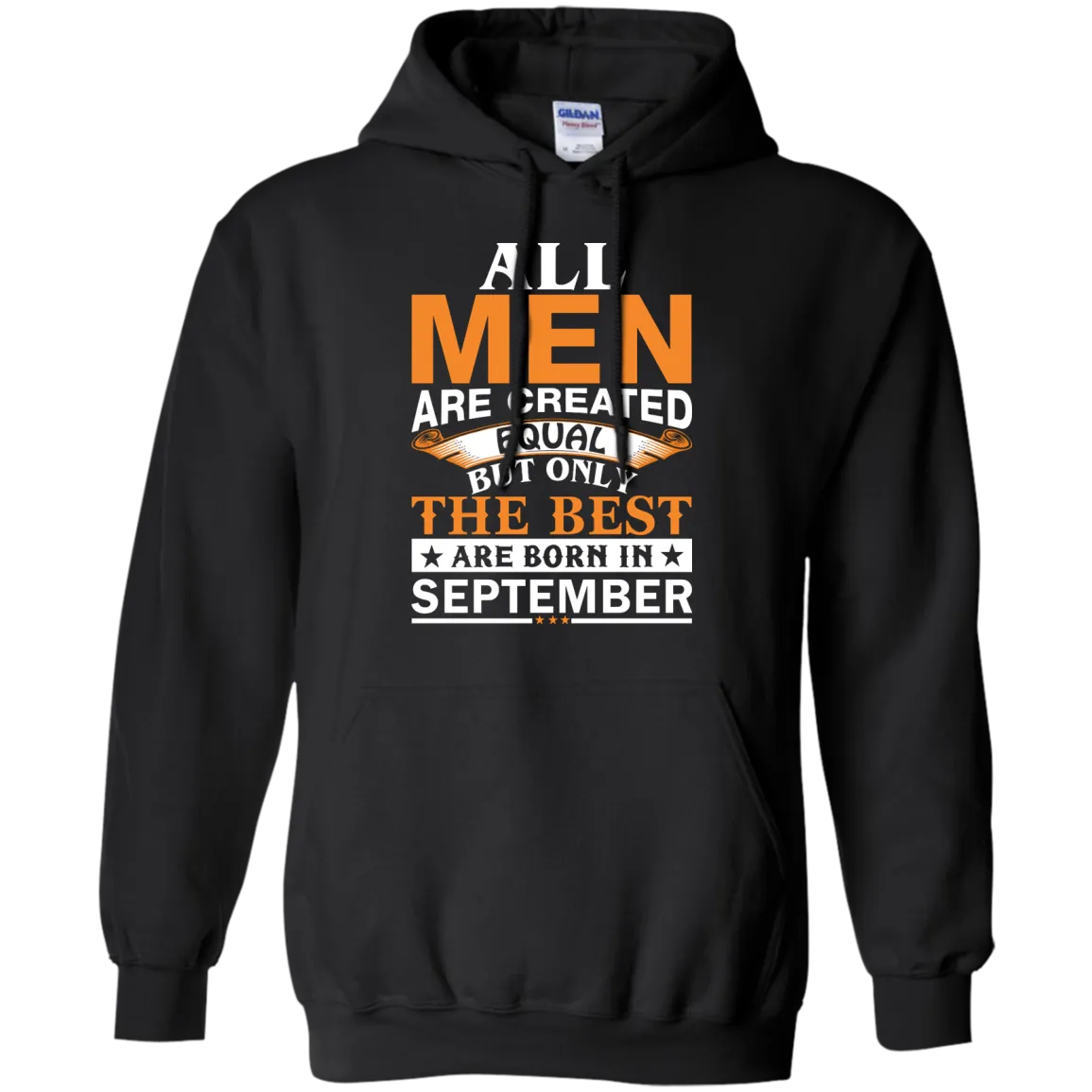 All Men Are Created Equal But Only The Best Are Born in September Shirt