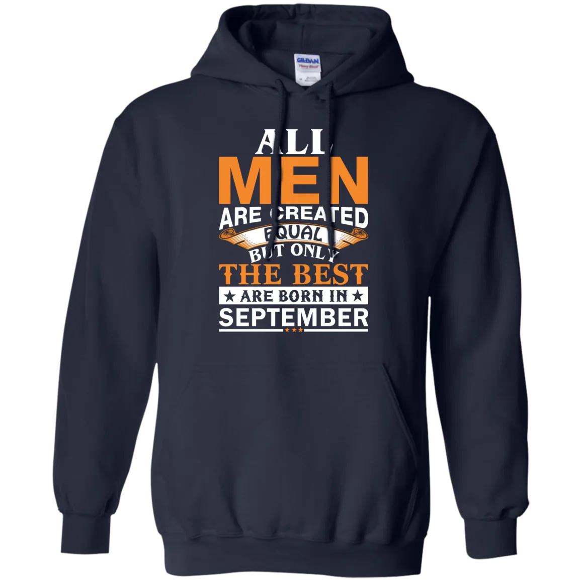 All Men Are Created Equal But Only The Best Are Born in September Shirt