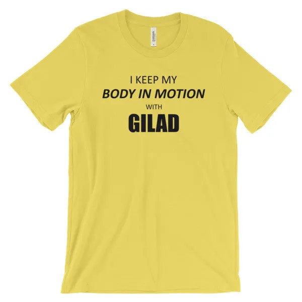 I keep my body in Motion - Unisex short sleeve t-shirt