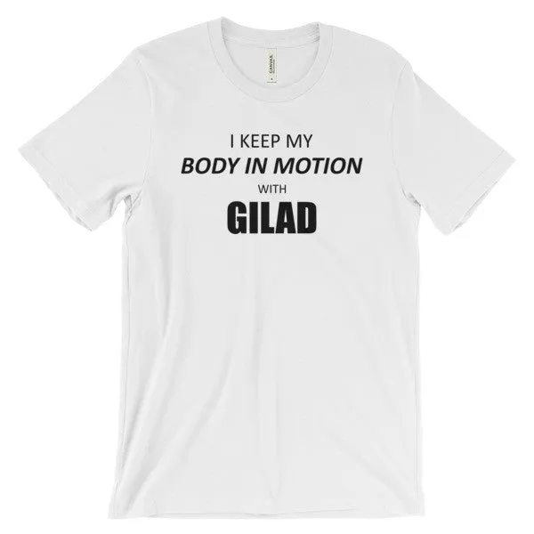 I keep my body in Motion - Unisex short sleeve t-shirt