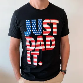 JUST DAD IT • Flag Tee