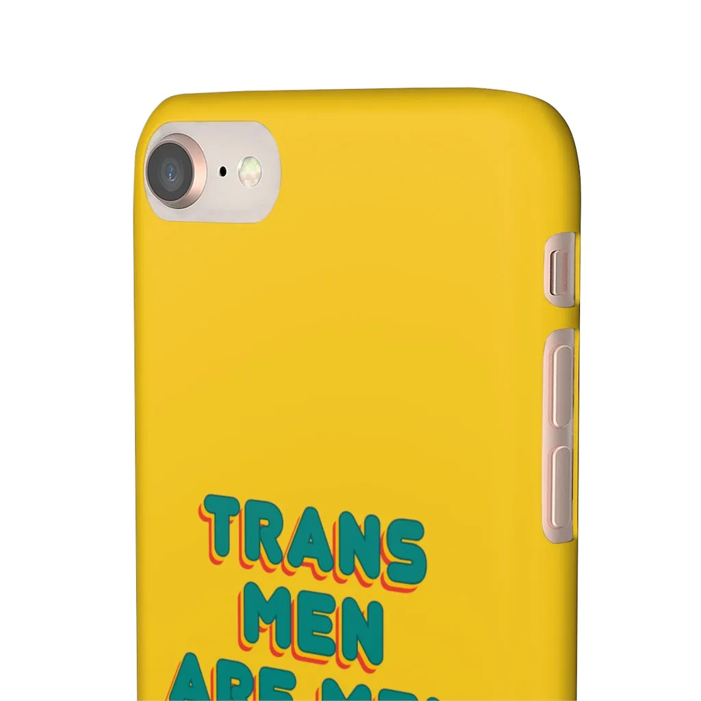 Trans Men Are Men Phone Case for Apple & Samsung