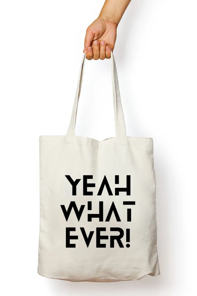 White Tote Bag with Zipper ( Yeah What Ever )